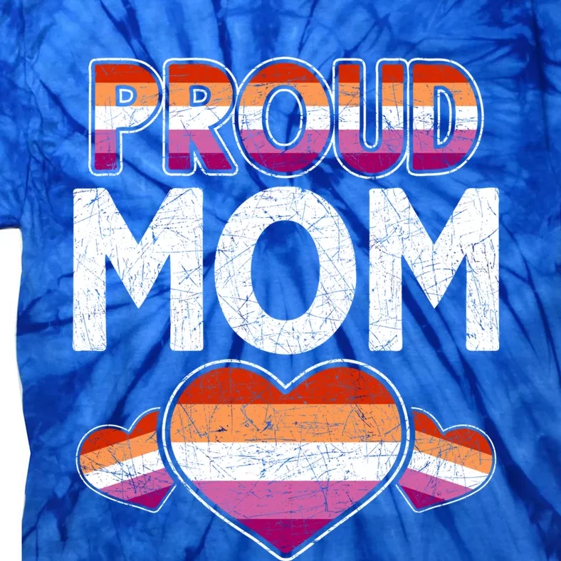 Lgbtq Pride Month Proud Mom Lesbian Hu Rights Queer Lgbt Gift Tie-Dye T-Shirt