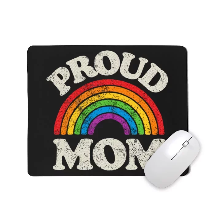 L.G.B.T.Q Proud Mom G.A.Y Pride Lgbt Ally Rainbow Mousepad