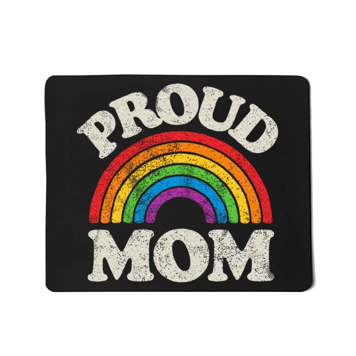 L.G.B.T.Q Proud Mom G.A.Y Pride Lgbt Ally Rainbow Mousepad