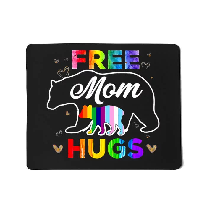 LGBTQ Pride Mama Bear Free Mom Hugs Mousepad