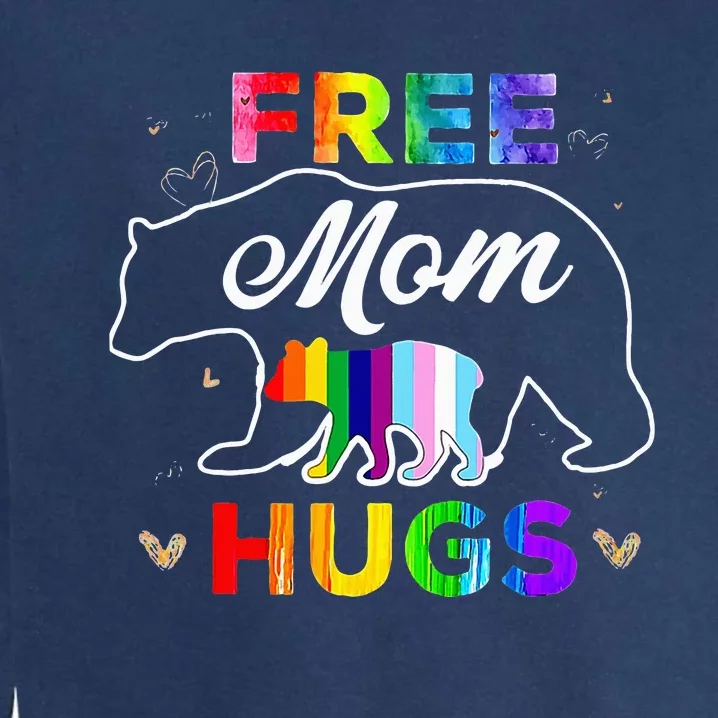 Lgbt Pride Mama Bear Free Mom Hugs Garment-Dyed Sweatshirt