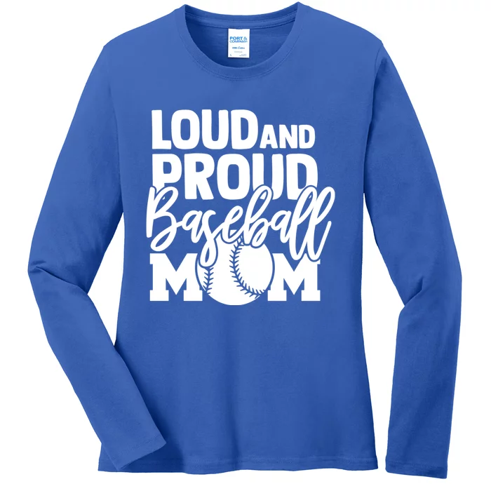 Loud Proud Mom Baseball Mother Gift Ladies Long Sleeve Shirt