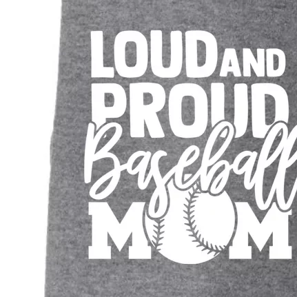 Loud Proud Mom Baseball Mother Gift Doggie 3-End Fleece Hoodie