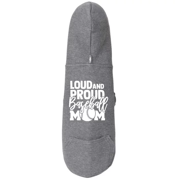 Loud Proud Mom Baseball Mother Gift Doggie 3-End Fleece Hoodie