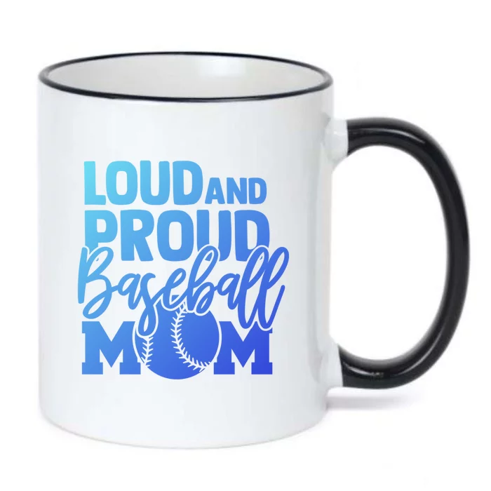 Loud Proud Mom Baseball Mother Cool Gift Black Color Changing Mug