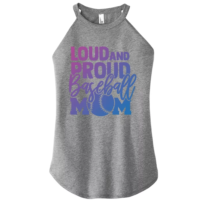 Loud Proud Mom Baseball Mother Cool Gift Women’s Perfect Tri Rocker Tank