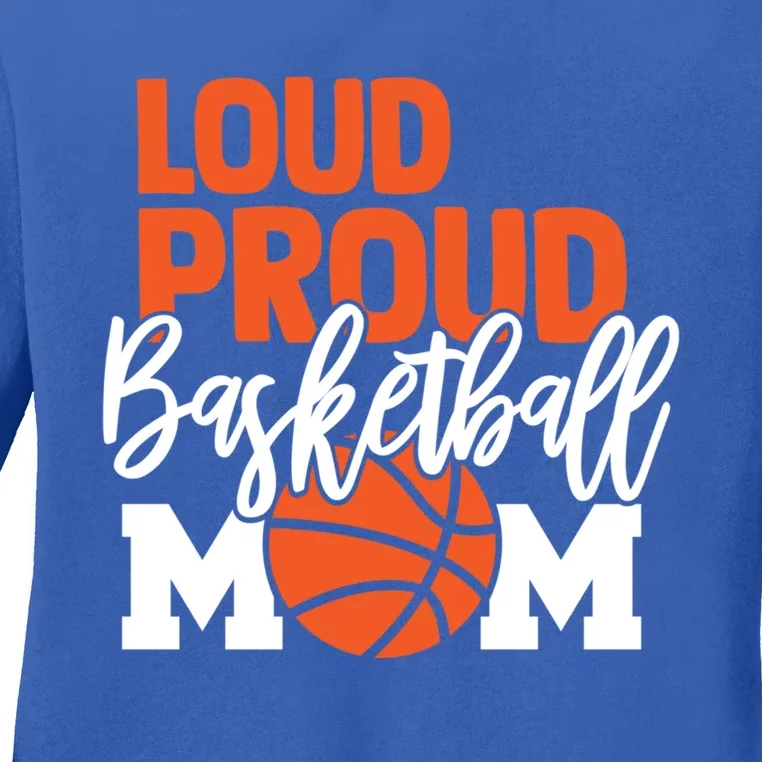 Loud Proud Mom Basketball Mother Gift Ladies Long Sleeve Shirt