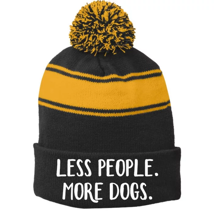 Less People More Dogs Stripe Pom Pom Beanie