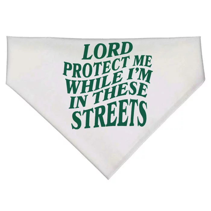 Lord Protect Me While Im In These Streets USA-Made Doggie Bandana