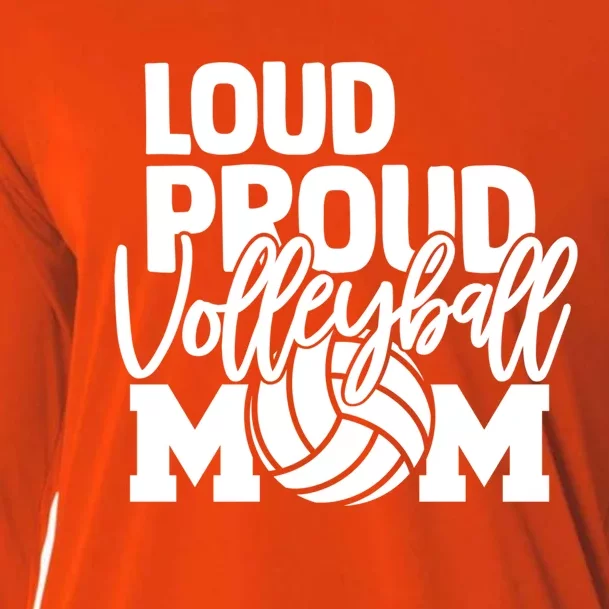 Loud Proud Mom Volleyball Mother Great Gift Cooling Performance Long Sleeve Crew