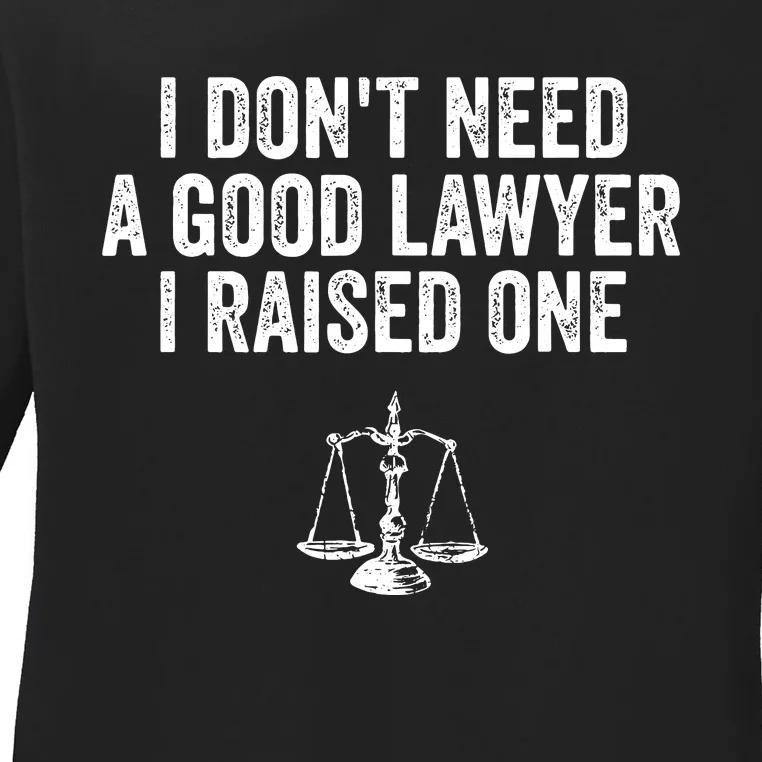 Lawyer Parent My Son Daughter Law School Graduation Ladies Long Sleeve Shirt