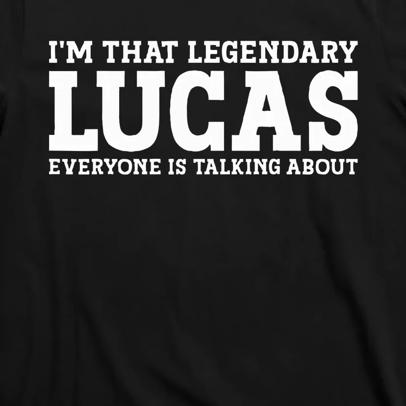 Lucas Personal Name Funny Lucas T-Shirt