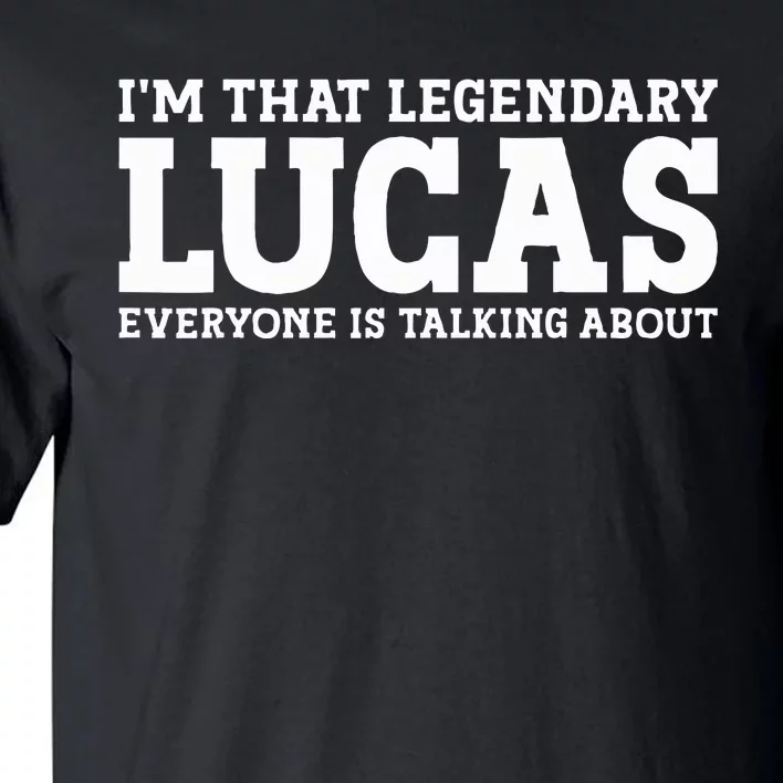 Lucas Personal Name Funny Lucas Tall T-Shirt