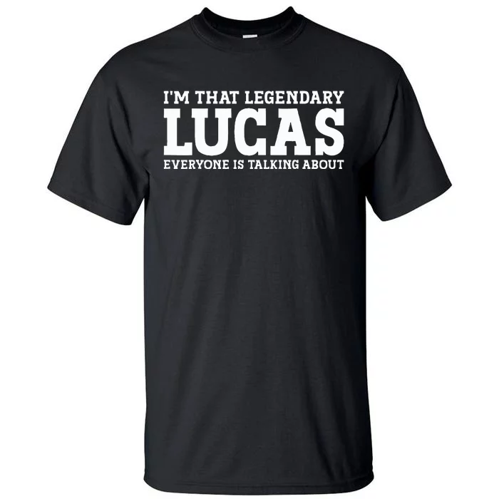 Lucas Personal Name Funny Lucas Tall T-Shirt