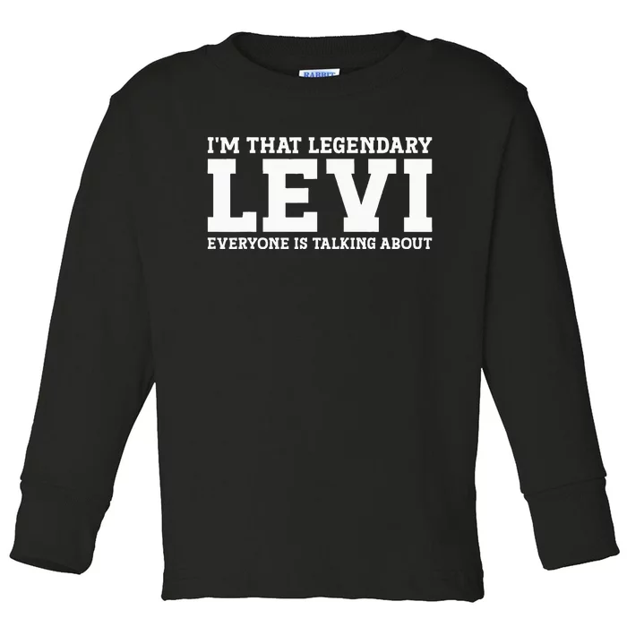 Levi Personal Name Funny Levi Toddler Long Sleeve Shirt