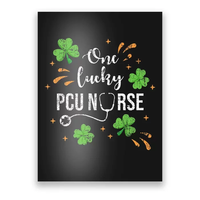 Lucky PCU Nurse Shamrock Saint Patrick's Day Gifts Poster