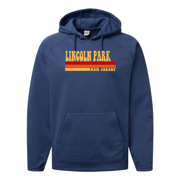 Lincoln Park New Jersey City Vintage Roots Retro 70s 80s Gift Performance Fleece Hoodie