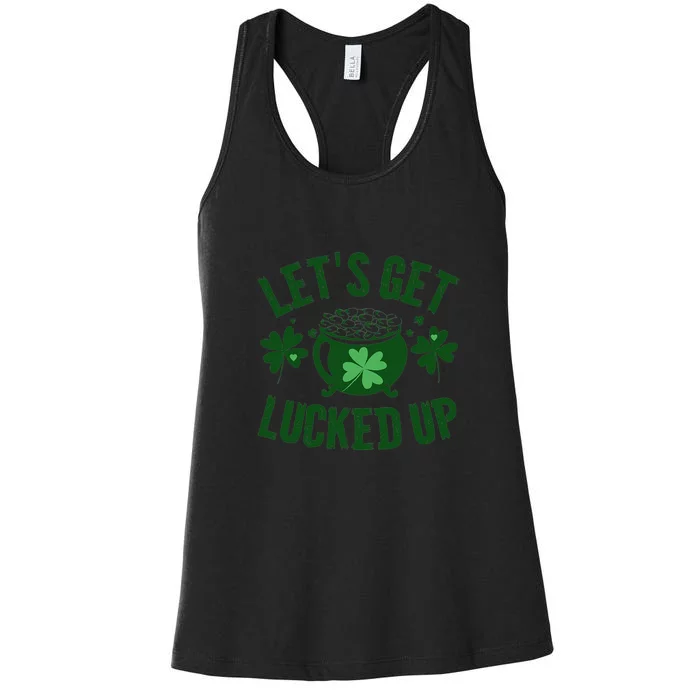 Lucky Pot Of Gold Let's Get Lucked Up St Patricks Day Women's Racerback Tank