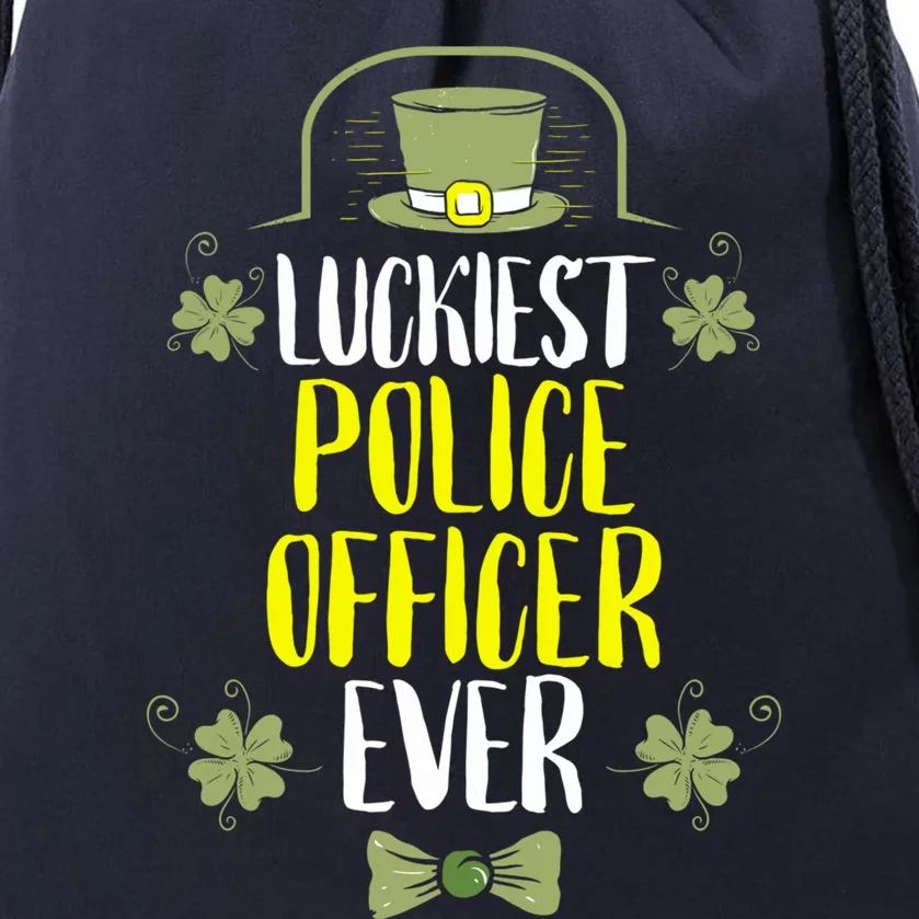 Luckiest Police Officer Ever St Patricks Day Police Officers Cool Gift Drawstring Bag