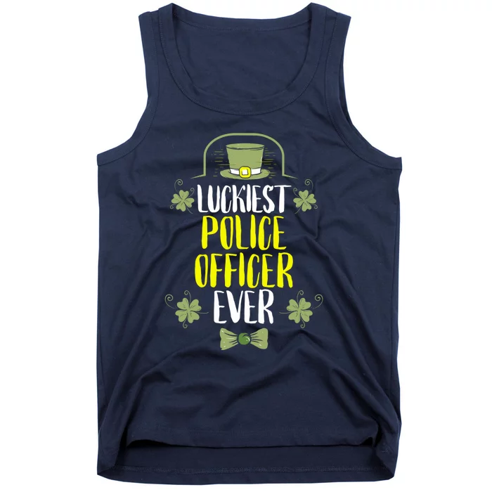 Luckiest Police Officer Ever St Patricks Day Police Officers Cool Gift Tank Top