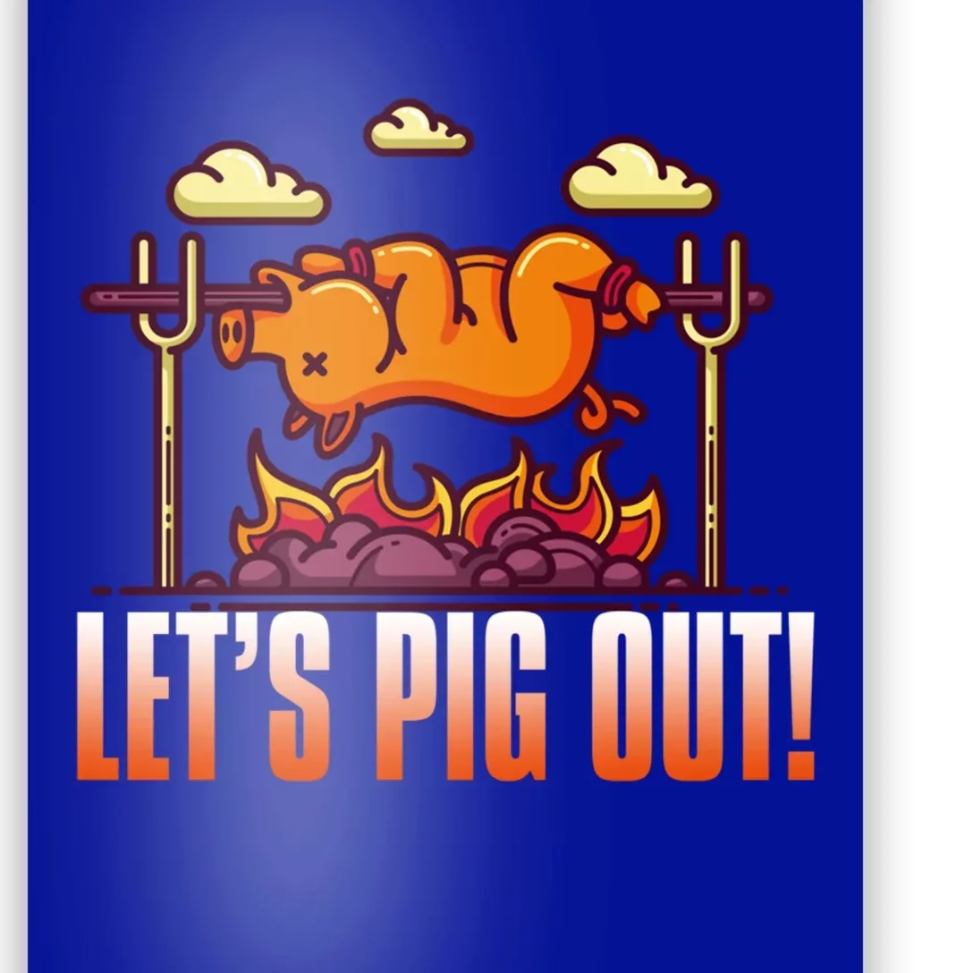 Let's Pig Out Funny Rotisserie Bbq Barbecue Pork Lover Tee Gift Poster