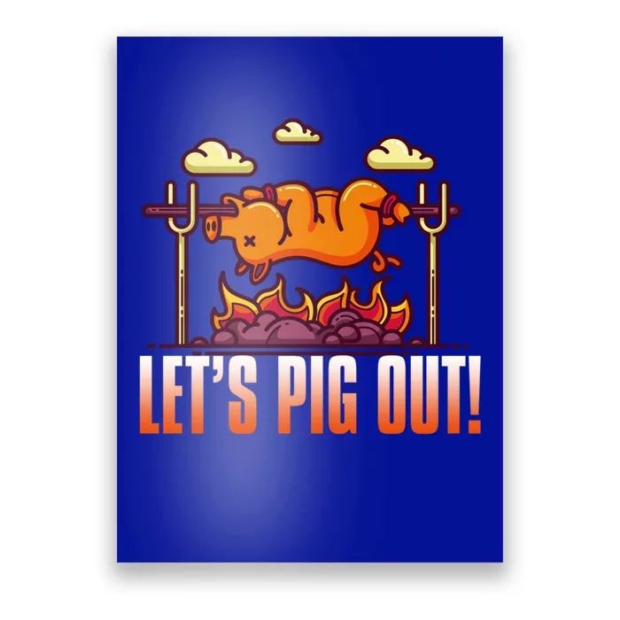 Let's Pig Out Funny Rotisserie Bbq Barbecue Pork Lover Tee Gift Poster