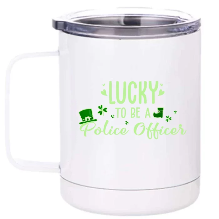 Lucky Police Officer Great Gift Cute Police Officer St Patrick Outfit Gift Front & Back 12oz Stainless Steel Tumbler Cup