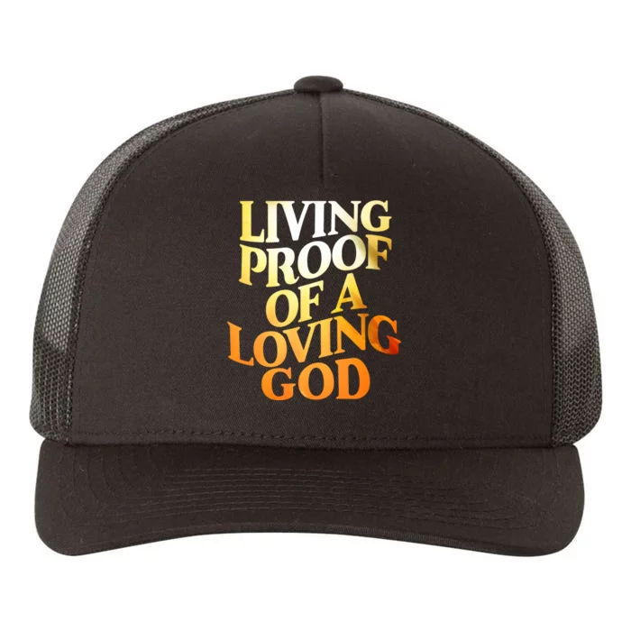 Living Proof Of A Loving God Yupoong Adult 5-Panel Trucker Hat