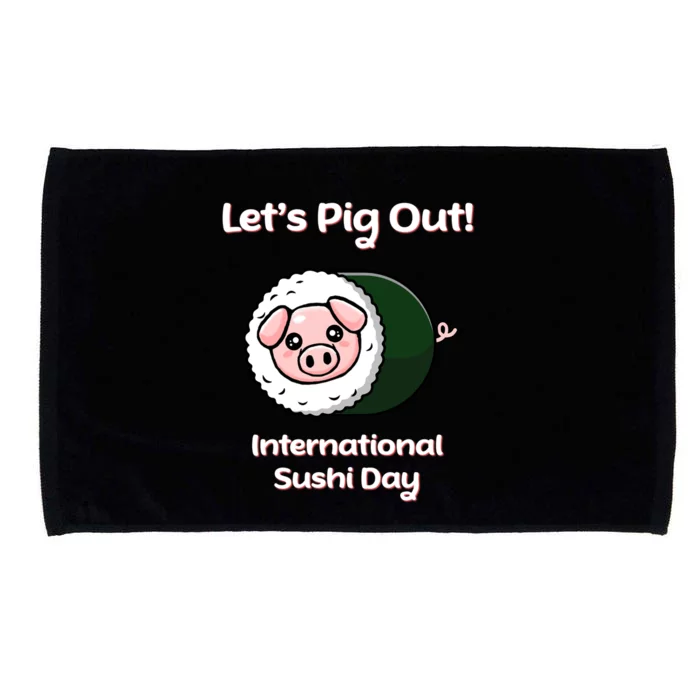 Let’s Pig Out International Sushi Day Funny Cute Kawaii Pig Cool Gift Microfiber Hand Towel