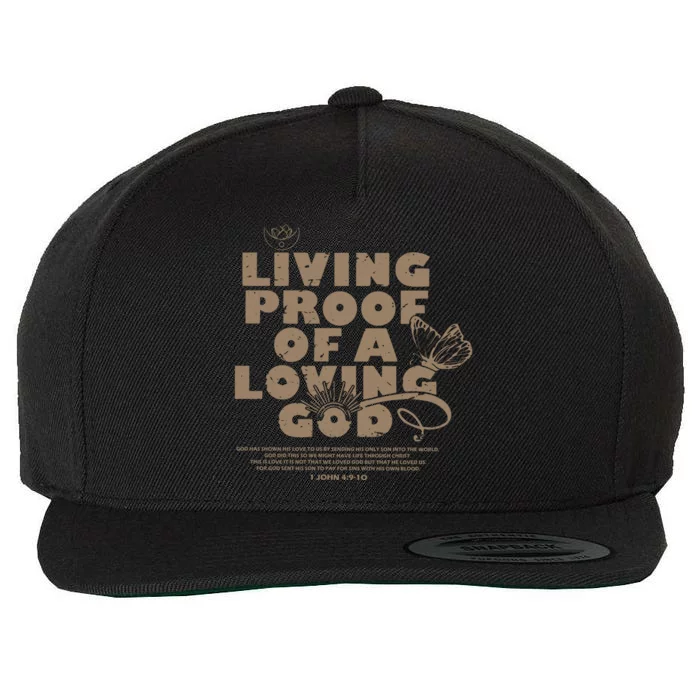 Living Proof Of A Loving God Inspirational Christian Wool Snapback Cap