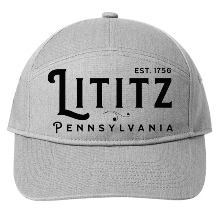 Lititz Pennsylvania Pa Lancaster County Cool Small Town Usa 7-Panel Snapback Hat