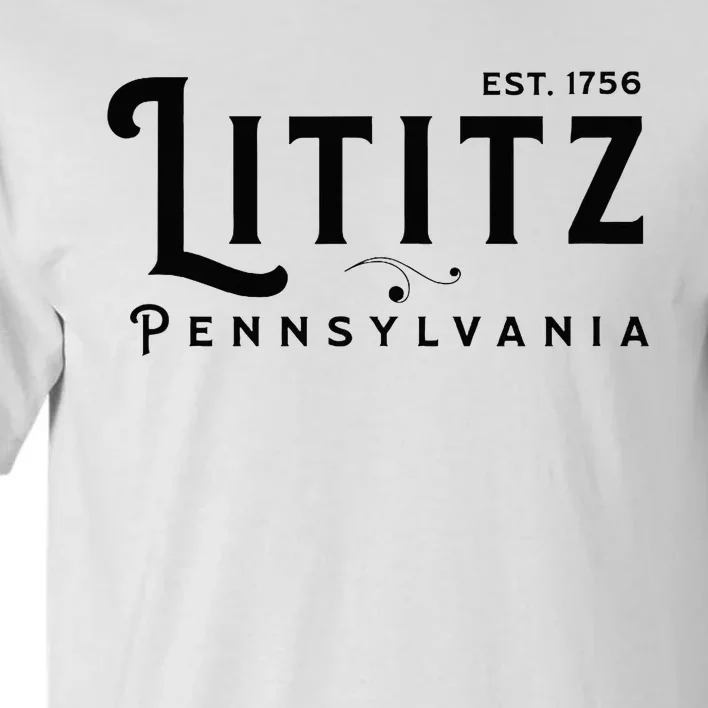 Lititz Pennsylvania Pa Lancaster County Cool Small Town Usa Tall T-Shirt