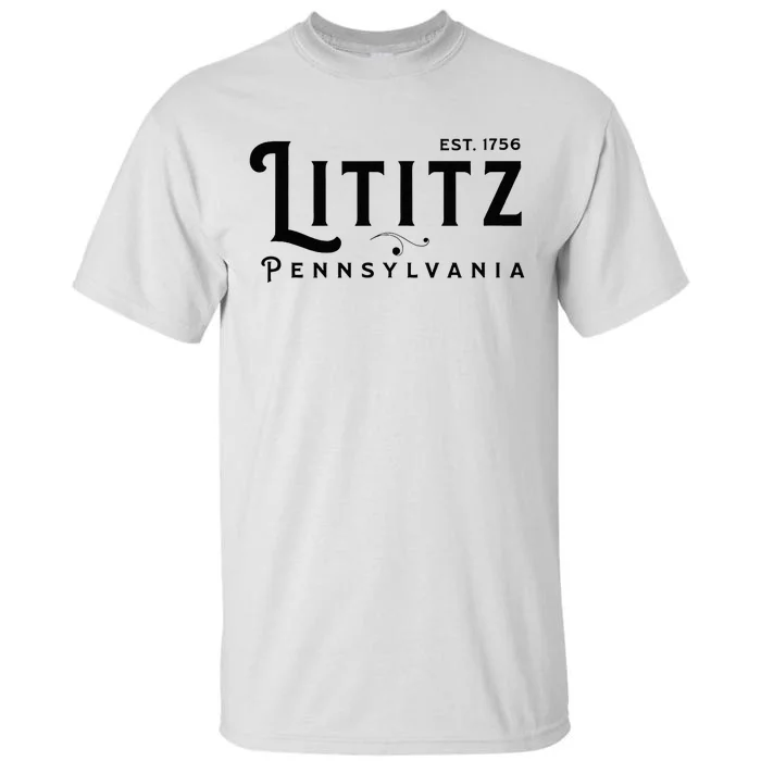 Lititz Pennsylvania Pa Lancaster County Cool Small Town Usa Tall T-Shirt