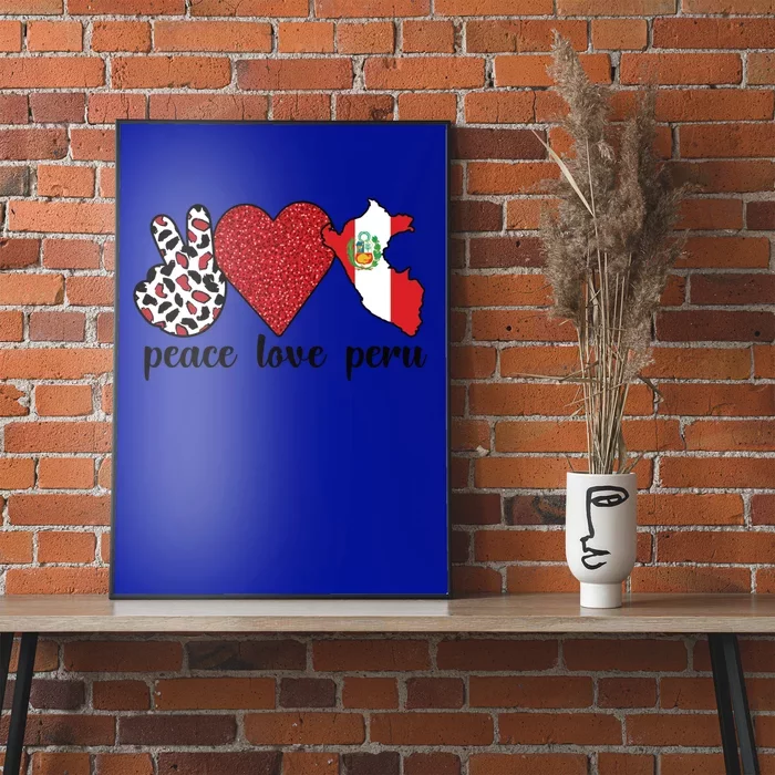 Love Peru Proud Peruvian Flag Peruvian Roots Meaningful Gift Poster