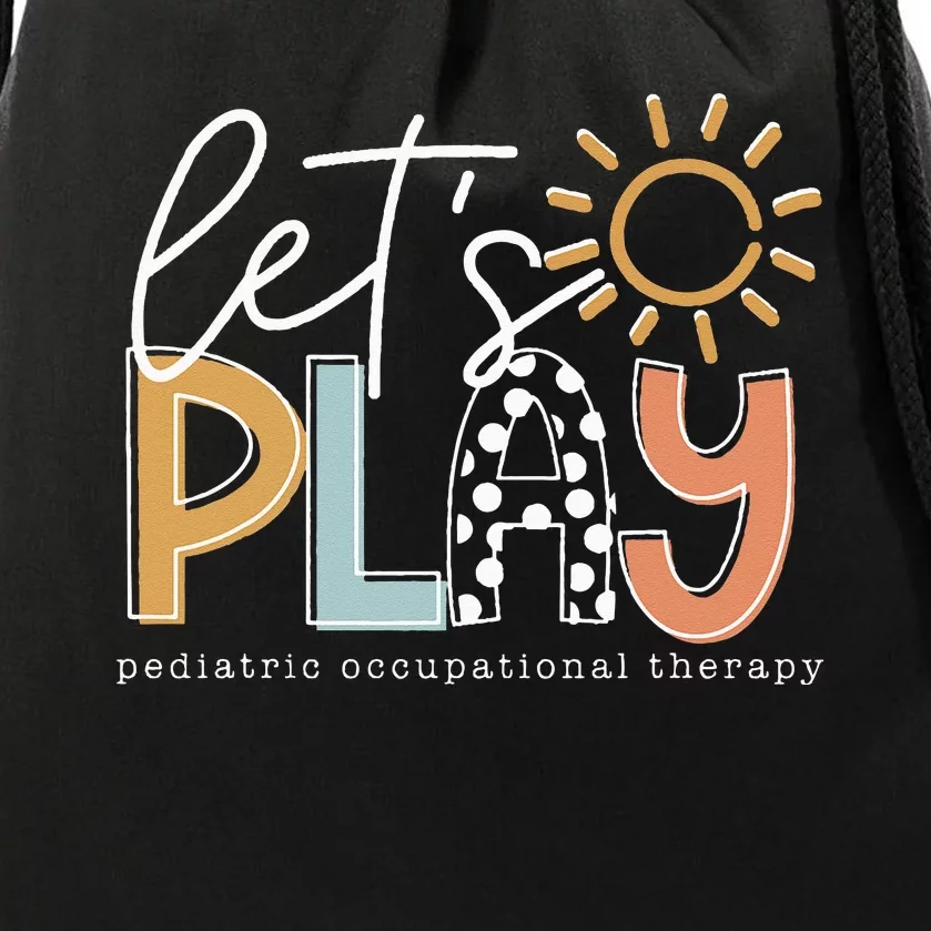 Lets Play Pediatric Occupational Therapy Therapist OT Drawstring Bag