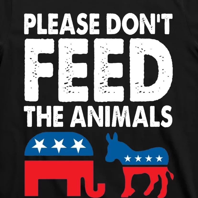 Libertarian Political Please Dont Feed Animals T-Shirt