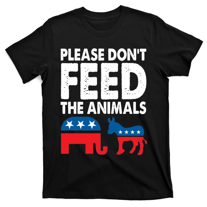 Libertarian Political Please Dont Feed Animals T-Shirt