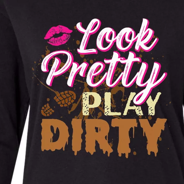 Look Pretty Play Dirty Mud Run Womens Cotton Relaxed Long Sleeve T-Shirt