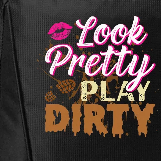 Look Pretty Play Dirty Mud Run City Backpack