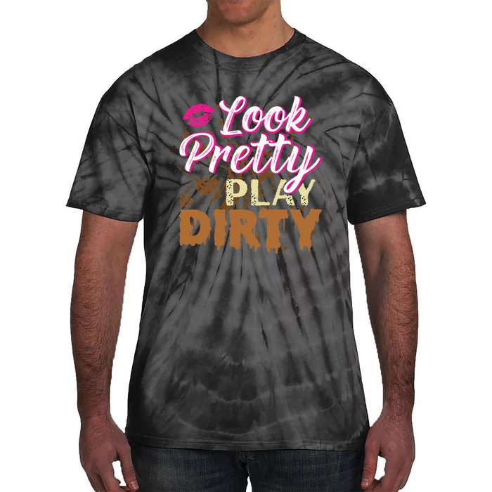 Look Pretty Play Dirty Mud Run Tie-Dye T-Shirt