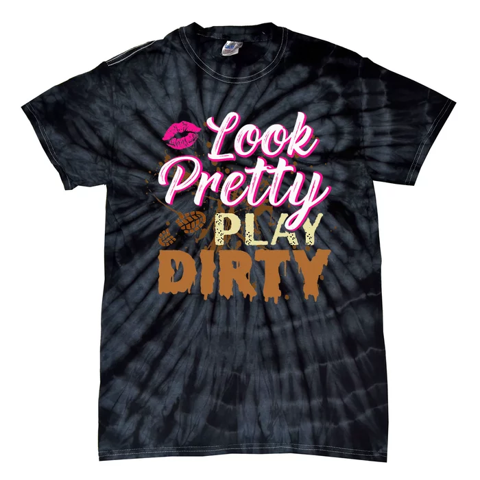 Look Pretty Play Dirty Mud Run Tie-Dye T-Shirt