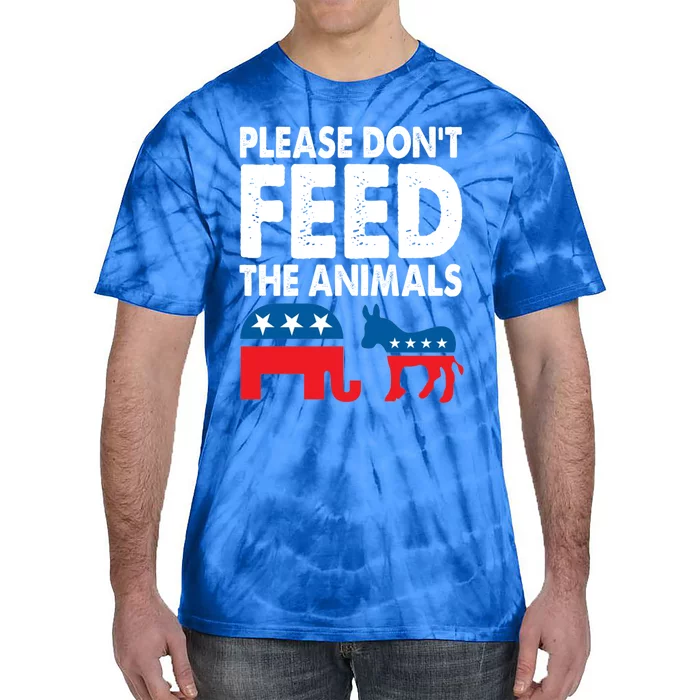 Libertarian Political Please Don't Feed The Animals Gift Tie-Dye T-Shirt