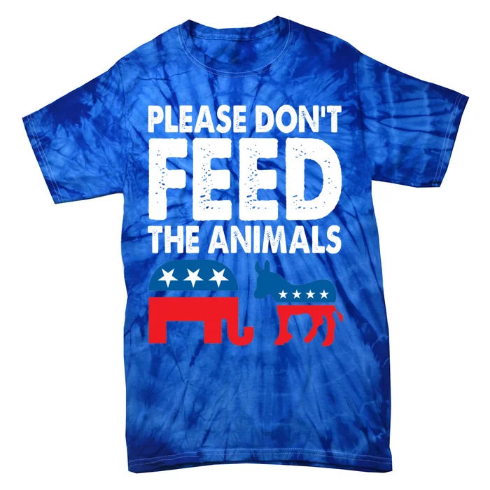 Libertarian Political Please Don't Feed The Animals Gift Tie-Dye T-Shirt