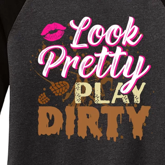 Look Pretty Play Dirty Mud Run Outfit for Wo Mud Run Team Women's Tri-Blend 3/4-Sleeve Raglan Shirt