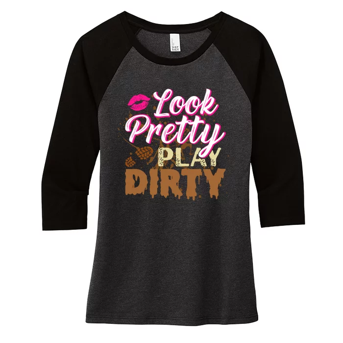 Look Pretty Play Dirty Mud Run Outfit for Wo Mud Run Team Women's Tri-Blend 3/4-Sleeve Raglan Shirt