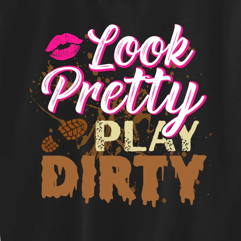 Look Pretty Play Dirty Mud Run Outfit for Wo Mud Run Team Kids Sweatshirt