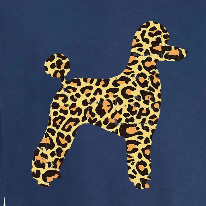 Leopard Print Poodle Pet Dog Owner Lover Garment-Dyed Sweatshirt