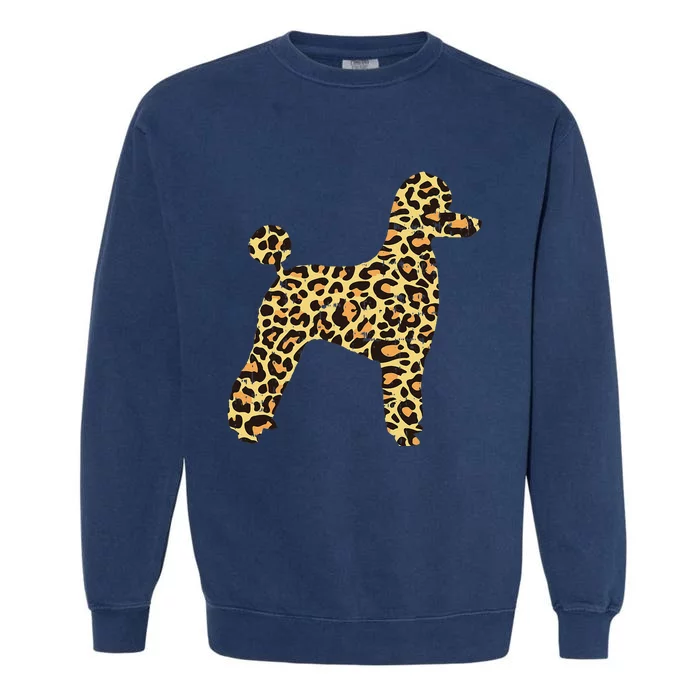 Leopard Print Poodle Pet Dog Owner Lover Garment-Dyed Sweatshirt