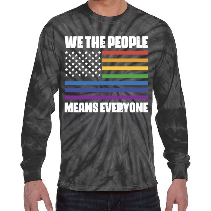 Lgbt Pride Parade We The People Means Everyone Tie-Dye Long Sleeve Shirt