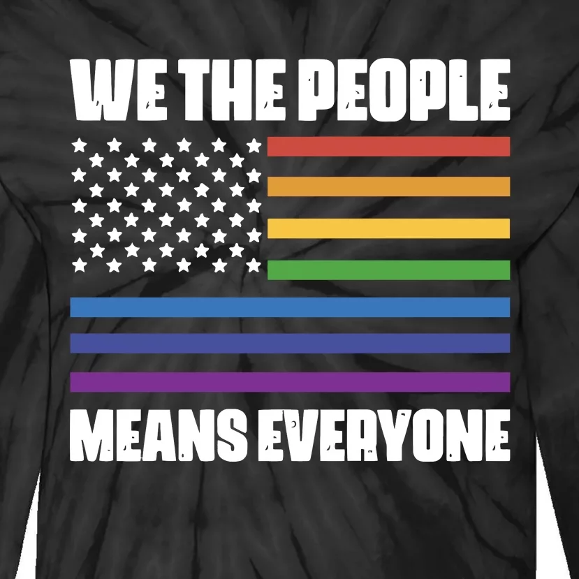 Lgbt Pride Parade We The People Means Everyone Tie-Dye Long Sleeve Shirt